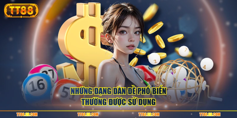 Những dạng dàn đề phổ biến thường được sử dụng